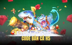 code bắn cá h5